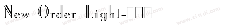New Order Light字体转换 New Order Light字体转换